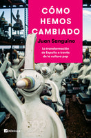 Libro "Cómo hemos cambiado", por Juan Sanguino
